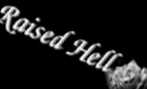 Raised Hell: verdadeira banda ou fraude?